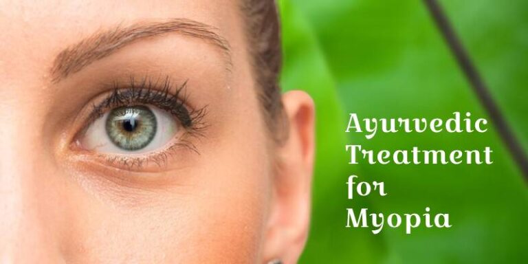 Ayurvedic Treatment for Myopia: Improving Vision Naturally