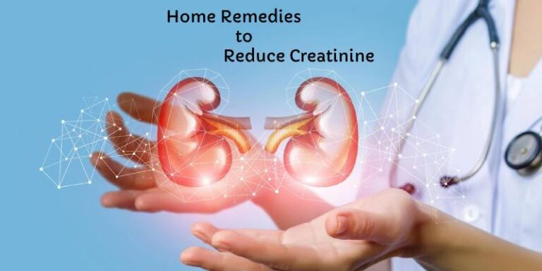 Home Remedies to Reduce Creatinine: Natural Solutions